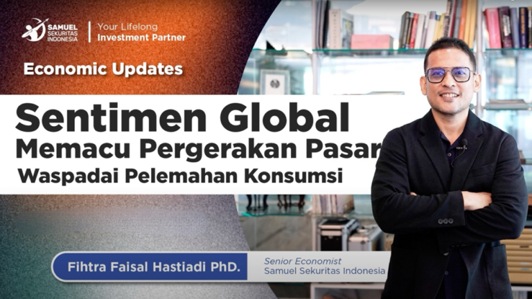 Sentimen Global Memacu Pergerakan Pasar, Waspadai Pelemahan Konsumsi Sentimen Global Memacu Pergerakan Pasar, Waspadai Pelemahan Konsumsi