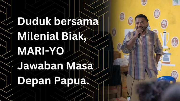 Milenial Biak Bicara Masa Depan: MARI-YO Jawaban Bagi Papua yang Lebih Maju